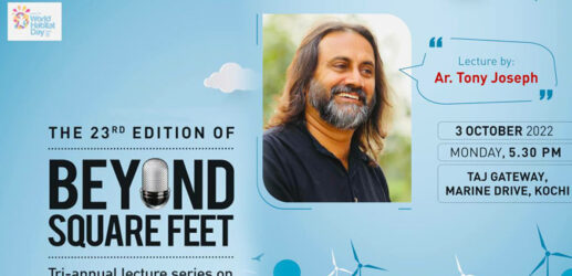 We should have an emotional attachment to the dwelling said Architect Tony Joseph