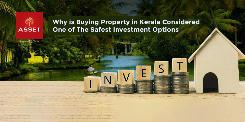 Why Is Buying Property in Kerala Considered One of The Safest Investment Options
