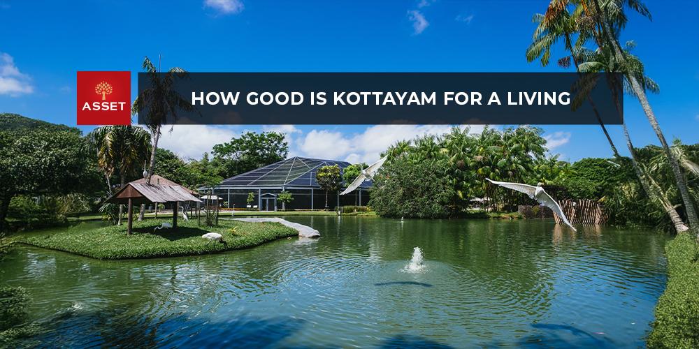 How Good is Kottayam For A Living