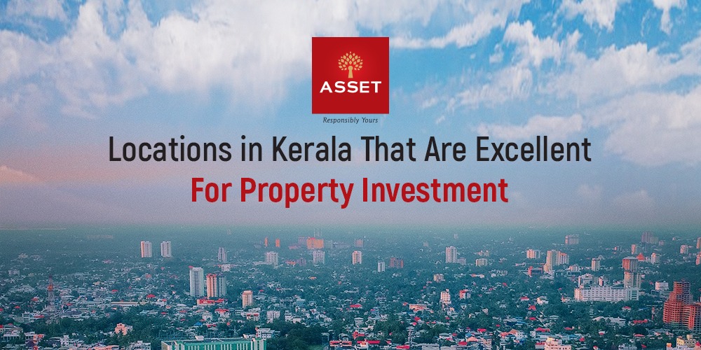Locations in Kerala That Are Excellent For Property Investment