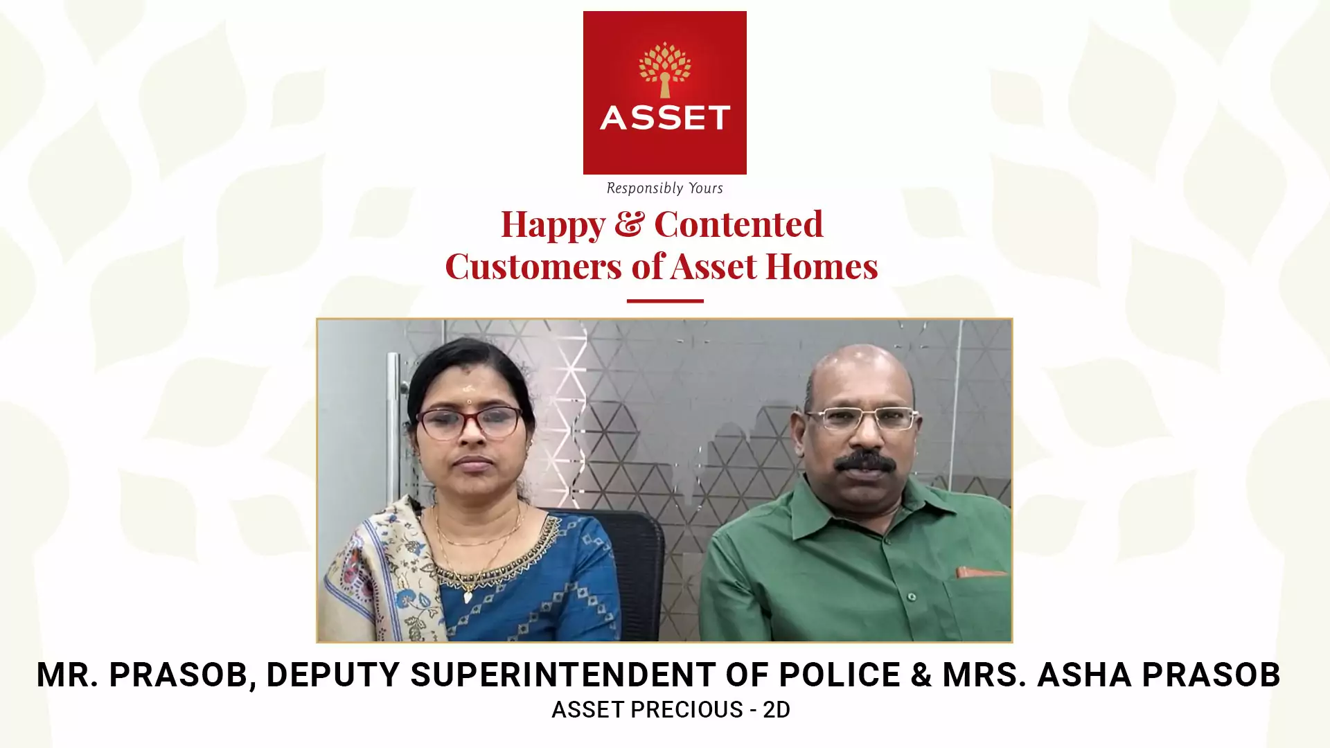 Mr. Prasob, Deputy Superintendent of Police & Mrs. Asha Prasob, Asset Precious – 2D