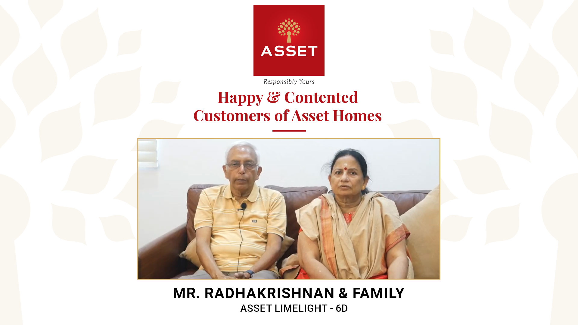 Mr. Radhakrishnan & Family, Asset Limelight – 6D