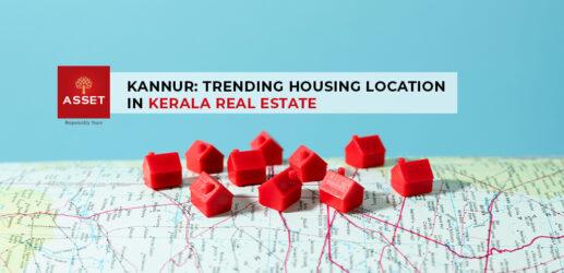 Kannur – Trending Housing Location in Kerala Real Estate