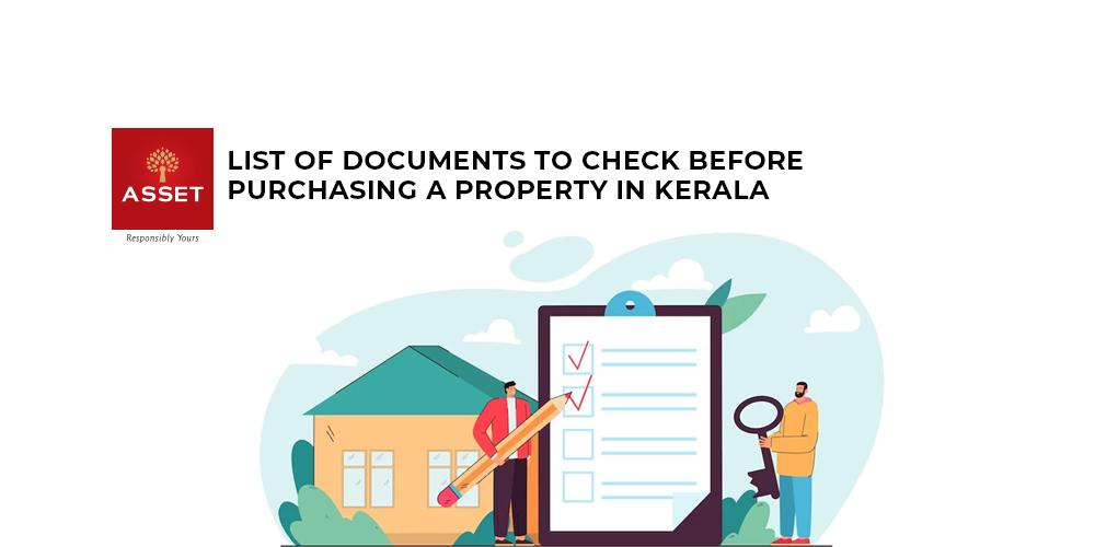 List of Documents To Check Before Purchasing A Property in Kerala