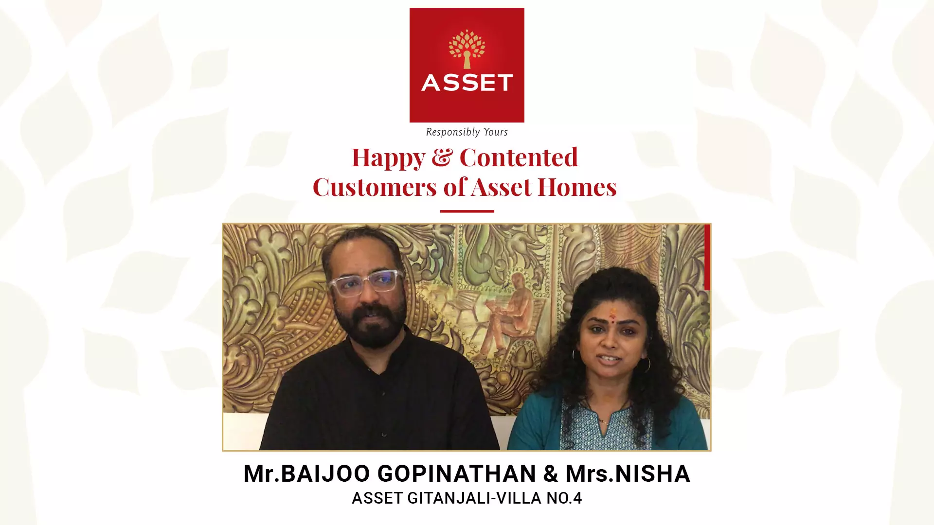 Mr. Baijoo Gopinathan & Mrs Nisha, Asset Gitanjali Villa No 4