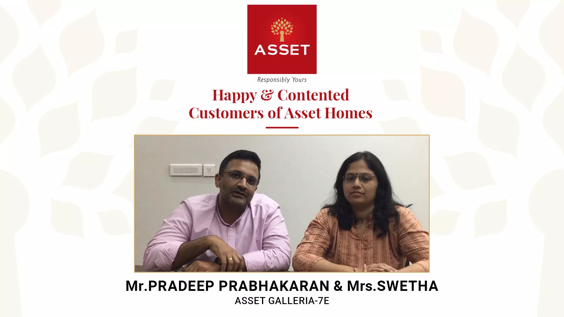 Mr. Pradeep Prabhakaran & Mrs Swetha, Asset Galleria 7E