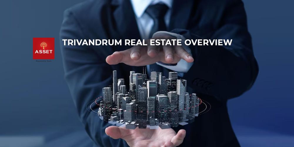 Trivandrum Real Estate Overview