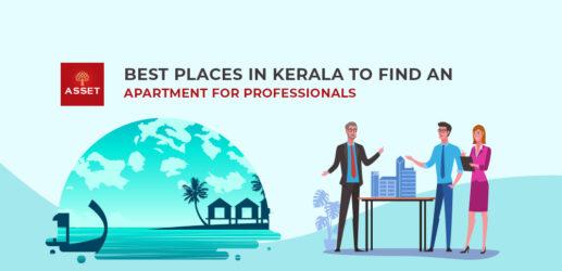 Best Places in Kerala To Find An Apartment For Professionals