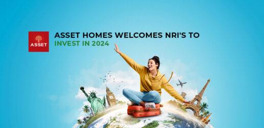 Asset Homes Welcomes NRIs to Invest in 2024