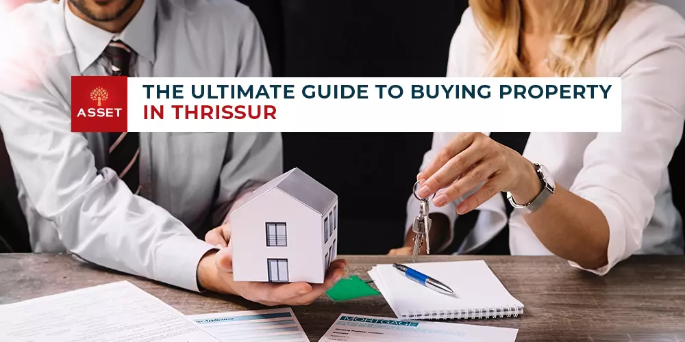 The Ultimate Guide to Buying Property in Thrissur