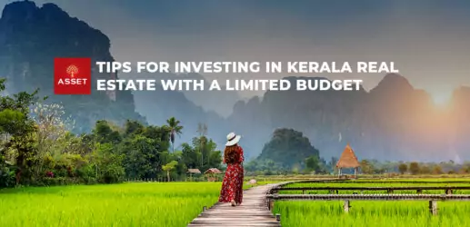 Tips For Investing in Kerala Real Estate with a Limited Budget