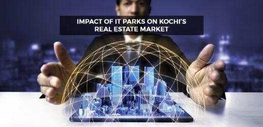 Impact of IT Parks on Kochi’s Real Estate Market