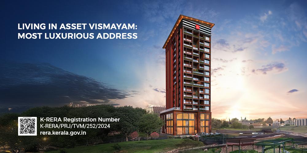 Living in Asset Vismayam: Most Luxurious Address