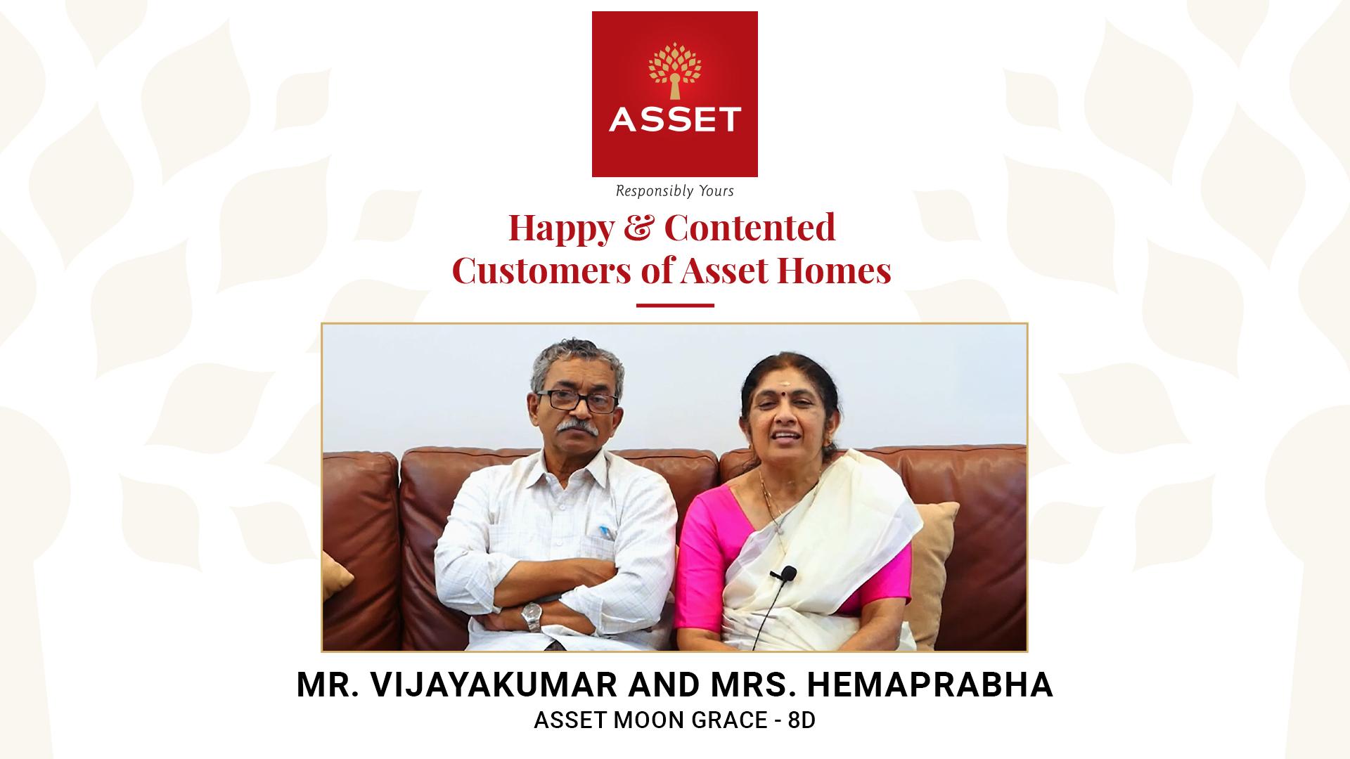 Mr. Vijayakumar and Mrs. Hemaprabha – Asset Moon Grace – 8D