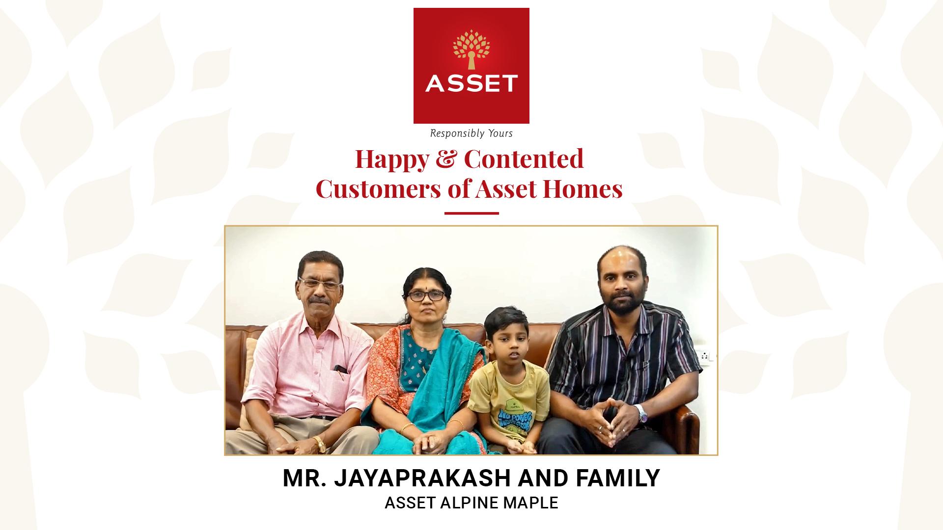 Mr. Jayaprakash and Family – Asset Alpine Maple – 5A