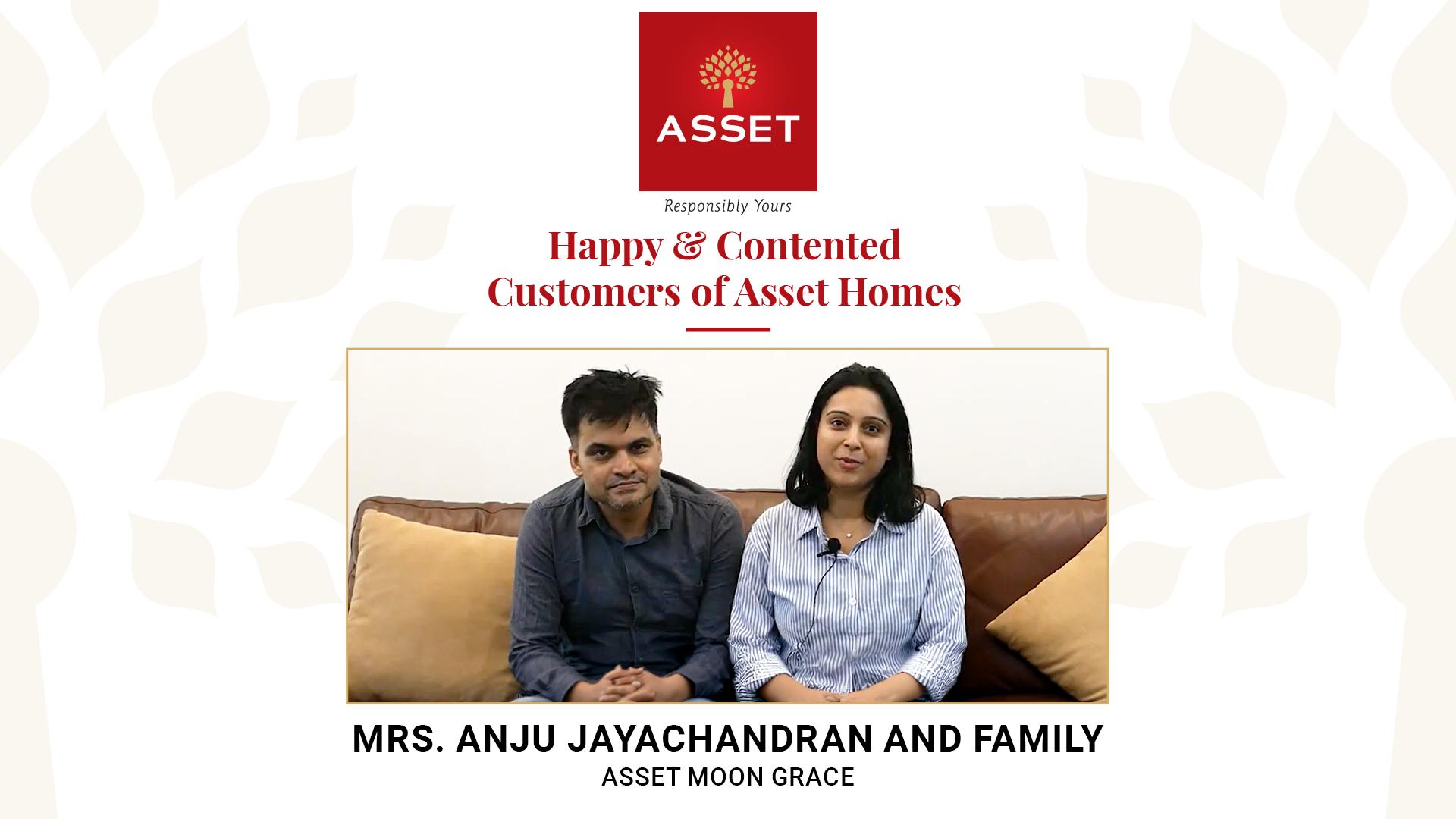 Mrs. Anju Jayachandran and Family – Asset Moon Grace – 3H